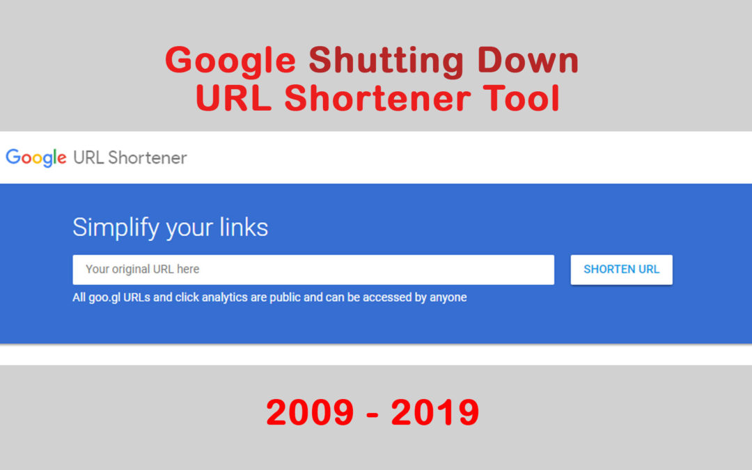 Google Shutting Down goo.gl URL Shortener – Google Updates