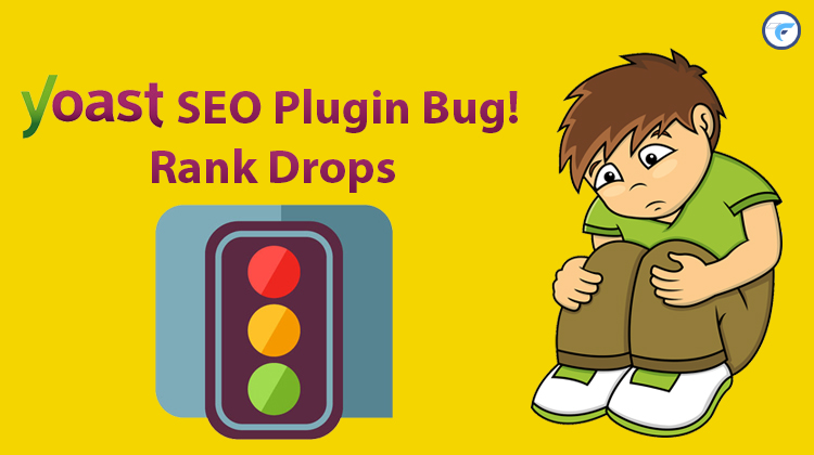 Rank Drops - Yoast SEO Bug - Version 7.0