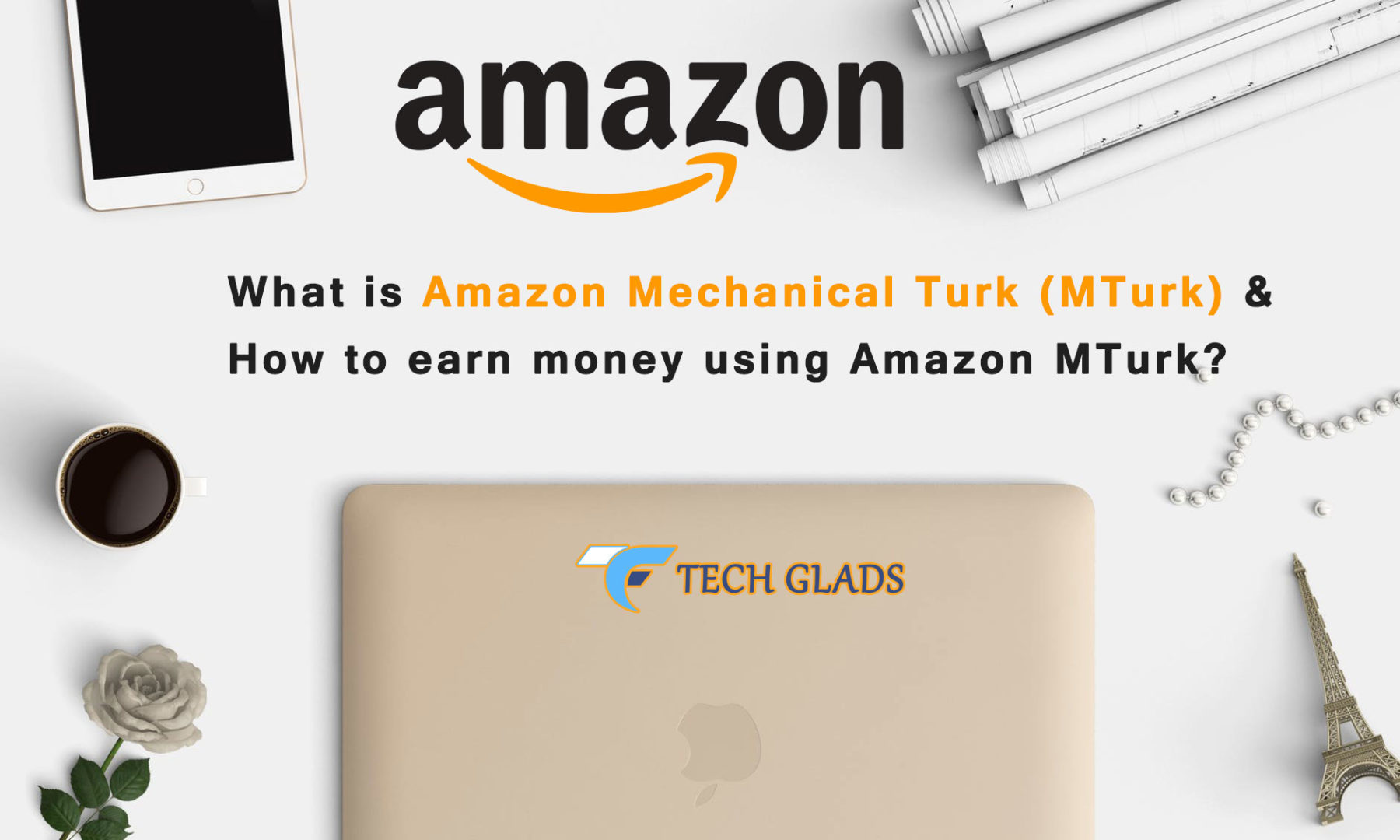 What is Amazon Mechanical Turk & How to earn using Amazon MTurk?