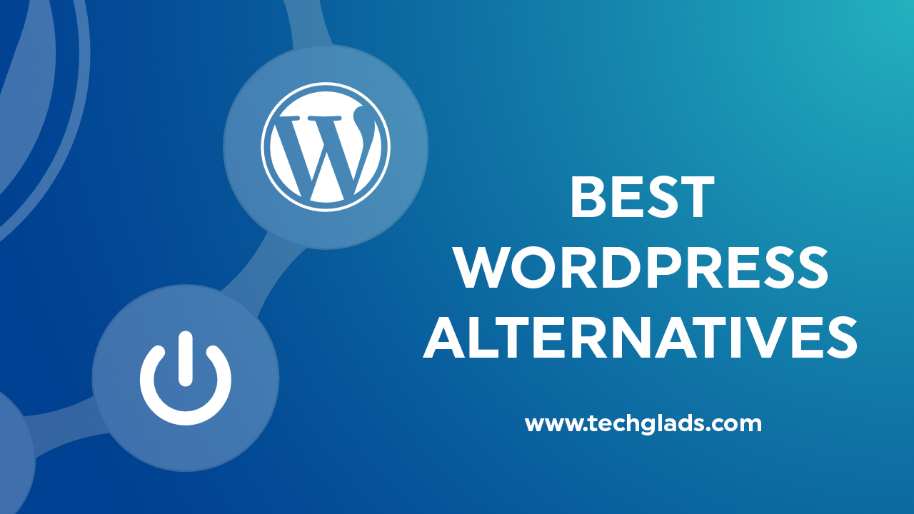 Best WordPress Alternatives 2019 CMS