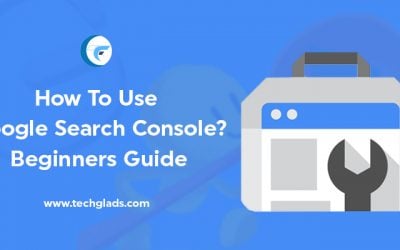 How To Use Google Search Console? – Beginners Guide